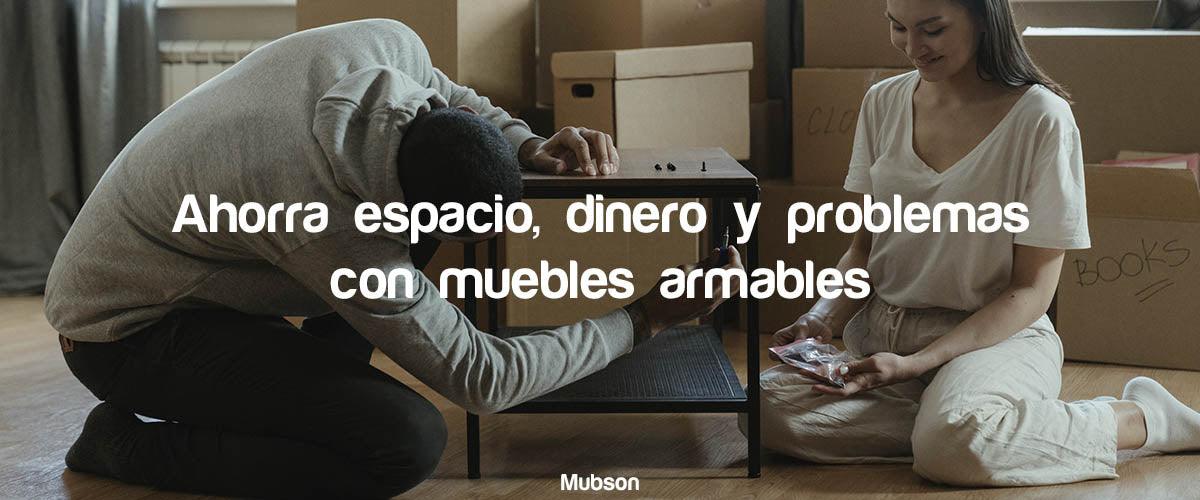 Muebles Armables - Más fáciles de lo que crees